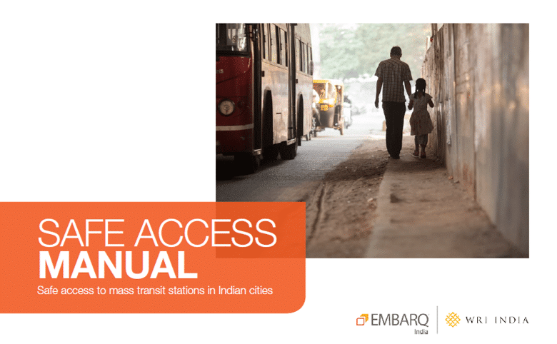 Safe Access Manual - safe access to mass transit stations in Indian cities